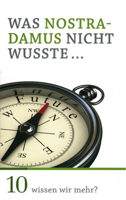 2442187_0.jpg Minibuch 10: Was Nostradamus nicht wusste ...