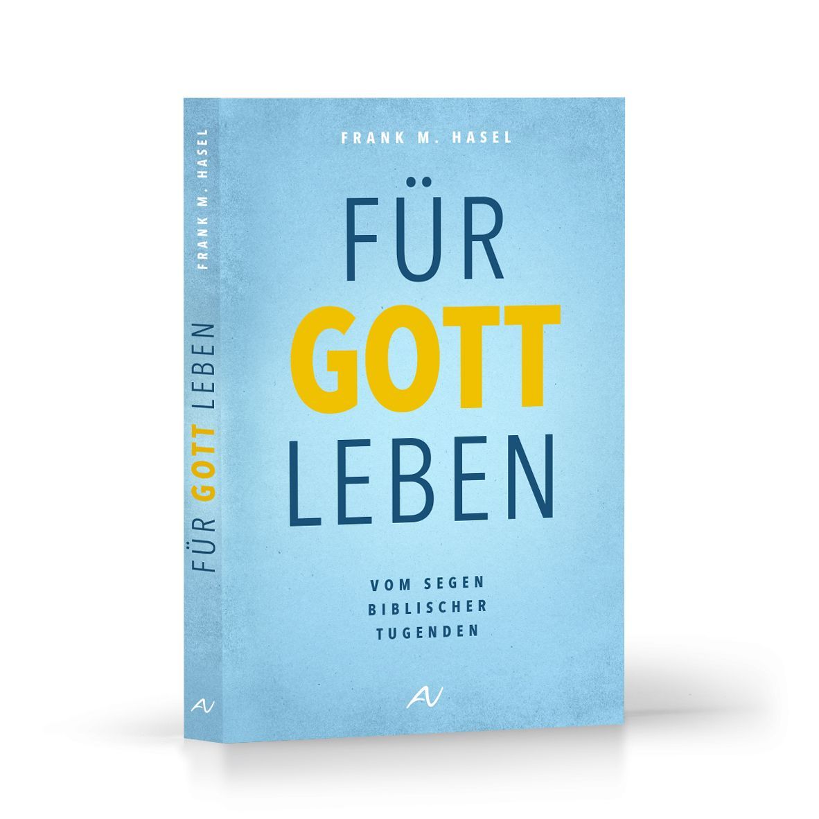 Advent-Verlag Schweiz-Für Gott leben_2412280_1 Advent-Verlag Schweiz-Für Gott leben_2412280_