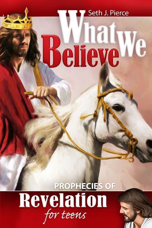 Pacific Press Publishing Association-What We Believe, Revelation for Teens, Englisch_2541803_