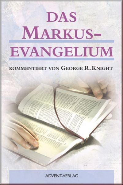 Advent-Verlag GmbH-Das Markus-Evangelium_2420061_1 Advent-Verlag GmbH-Das Markus-Evangelium_2420061_