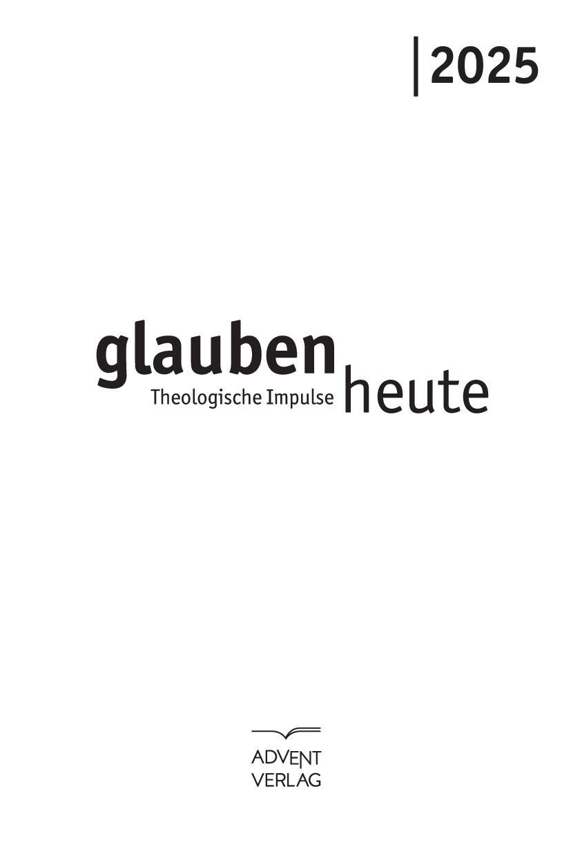 Advent-Verlag GmbH-Glauben heute 2025_2422835_2 Advent-Verlag GmbH-Glauben heute 2025_2422835_