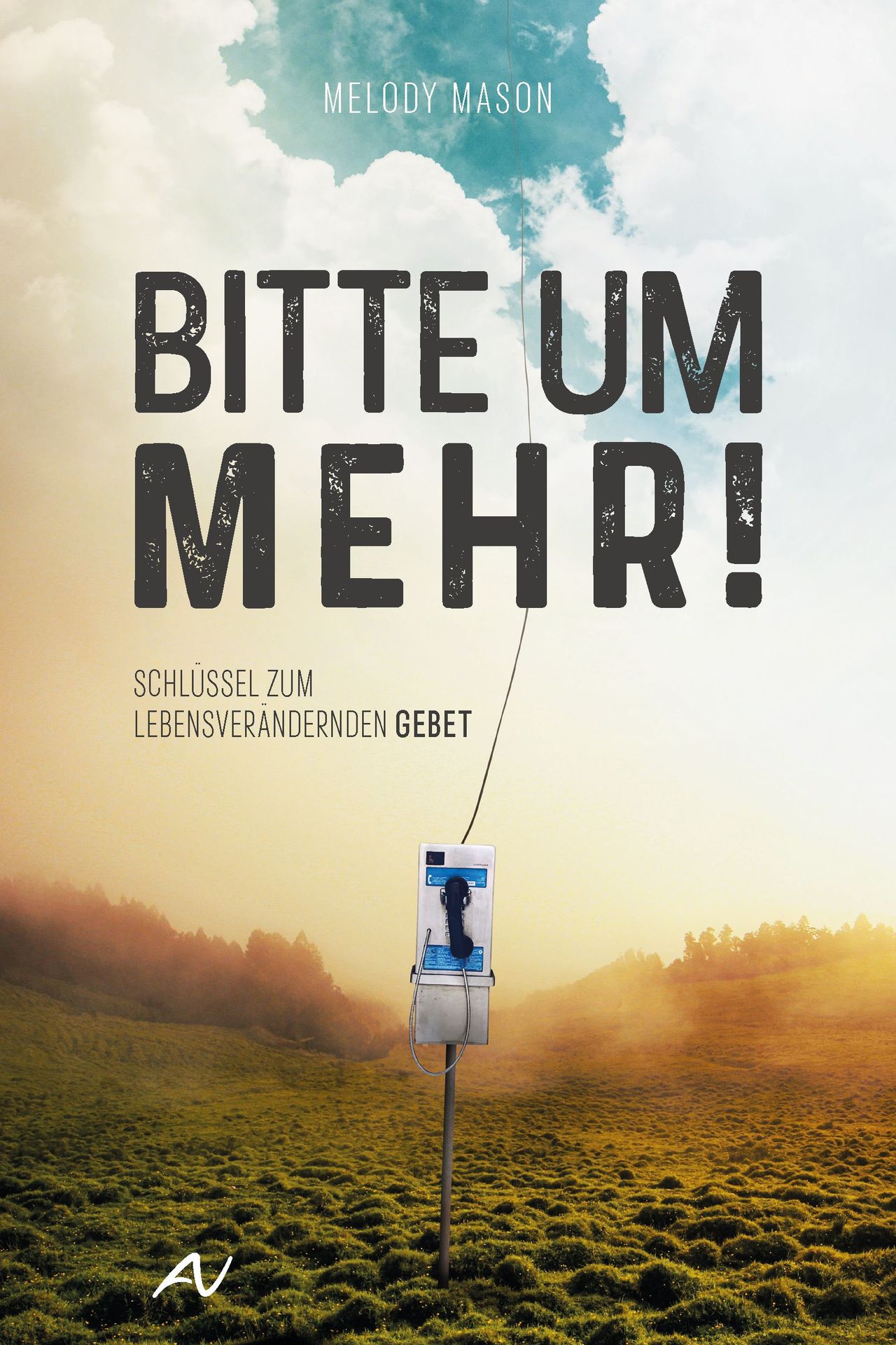 Advent-Verlag Schweiz-Bitte um MEHR!_2411776_2 Advent-Verlag Schweiz-Bitte um MEHR!_2411776_