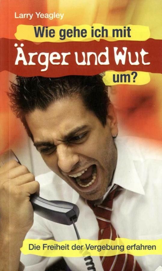 2420390_0.jpg Wie gehe ich mit Ärger und Wut um?