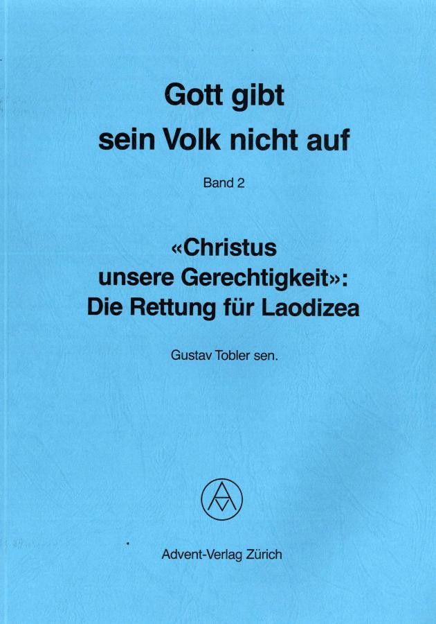 Advent-Verlag Schweiz-Gott gibt sein Volk nicht auf, Band 2_2410165_1 Advent-Verlag Schweiz-Gott gibt sein Volk nicht auf, Band 2_2410165_